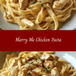 Marry Me Chicken Pasta: Love at First Bite 🍝❤️