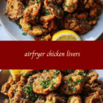 Crispy and Delicious: Elevate Your Dinner with Airfryer Chicken Livers