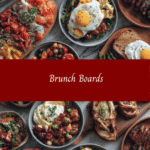 Brunch Boards: Elevate Your Weekend with a Feast for the Eyes and Palate