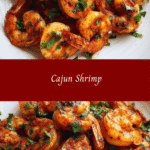 Sizzling Cajun Shrimp: A Fiery Flavor Adventure