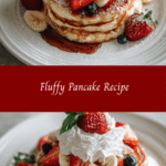 Fluffy Pancake Recipe: Elevate Your Breakfast Game