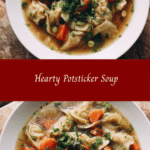 Warm Your Soul with Hearty Potsticker Soup