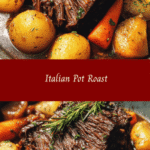 Savor the Flavor: Irresistible Italian Pot Roast Recipe
