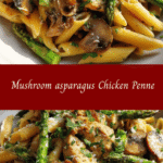 Savor the Flavor: Mushroom Asparagus Chicken Penne Perfection