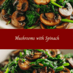 Savor the Flavor: Delightful Mushrooms with Spinach