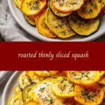 Crisp and Delicious: Perfectly Roasted Thinly Sliced Squash