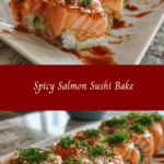Unleash the Flavor: The Ultimate Spicy Salmon Sushi Bake Adventure