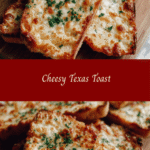 Irresistibly Cheesy Texas Toast That Will Melt Your Heart