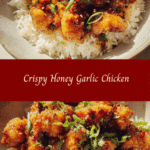 Irresistibly Crispy Honey Garlic Chicken Recipe You Need to Try