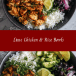Zesty Lime Chicken and Rice Bowls Perfect for a Quick and Flavorful Meal