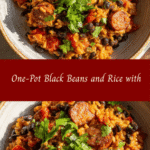 Hearty One-Pot Black Beans and Rice with Sausage Recipe for Easy Weeknight Meals