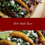Mouthwatering Skirt Steak Tacos You Need to Try Tonight