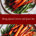 Sweet and Savory Honey Glazed Carrots and Green Beans Recipe to Brighten Your Plate