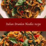 Italian Drunken Noodles Recipe That Will Transport Your Taste Buds to Italy