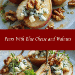 Irresistible Pears with Blue Cheese and Walnuts Recipe for Gourmet Flavor