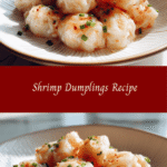 Irresistible Shrimp Dumplings Recipe You Need to Try Today