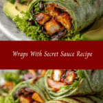 Unlock Flavor Magic with Our Wraps With Secret Sauce Recipe