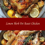 Lemon Herb Pot Roast Chicken 🍗🍋