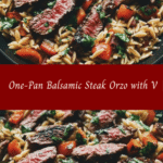 One-Pan Balsamic Steak Orzo with Veggies 🍖🍚
