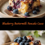 Wake Up to Bliss: Blueberry Buttermilk Pancake Casserole Delight