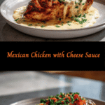Savor the Flavors: Mexican Chicken with Irresistible Cheese Sauce
