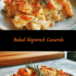 Dive Into Comfort: Discover the Deliciousness of Baked Shipwreck Casserole