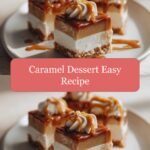Effortless Caramel Bliss: An Easy Recipe for Sweet Success