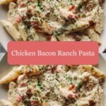 Creamy Dreamy Delight Chicken Bacon Ranch Pasta Bliss