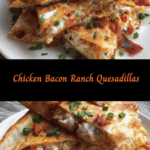 Sizzling Chicken Bacon Ranch Quesadillas That Will Spice Up Your Dinner