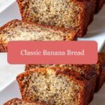 The Timeless Allure of Classic Banana Bread