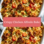 Irresistibly Delicious: Crispy Chicken Alfredo Bake That Will Make Your Taste Buds Dance