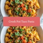 Irresistible Crock Pot Taco Pasta: A Flavor-Packed Comfort Meal