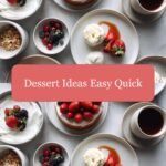 Effortless Dessert Ideas for Quick Sweet Cravings