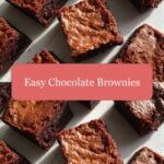 Irresistibly Easy Chocolate Brownies: Your New Go-To Recipe