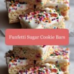 Sprinkle Joy with Irresistible Funfetti Sugar Cookie Bars