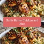 Savor the Flavor: Garlic Butter Chicken and Rice Delight