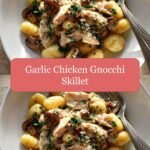Savor the Flavor: Irresistible Garlic Chicken Gnocchi Skillet