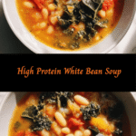 Wholesome Comfort: High Protein White Bean Soup That Satisfies