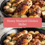 Sizzle into Flavor: Honey Mustard Chicken Skillet Sensation
