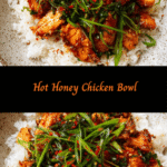Spice Up Your Dinner with a Sizzling Hot Honey Chicken Bowl