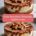 Decadent Delight: Lotus Speculoos Cheesecake English Recipe Unveiled