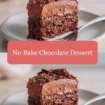 Indulge in Bliss with This Easy No Bake Chocolate Dessert