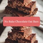 No Bake Chocolate Oat Bars: Your New Favorite Sweet Treat