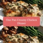 Effortless Elegance: One Pan Creamy Chicken Dinner Delight