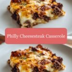 Ultimate Comfort: Philly Cheesesteak Casserole Delight