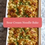 Creamy Comfort: The Ultimate Sour Cream Noodle Bake Delight