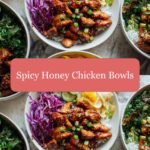 Sweet Heat Delight: Spicy Honey Chicken Bowls