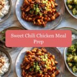 Spice Up Your Week with Sweet Chili Chicken Meal Prep Magic