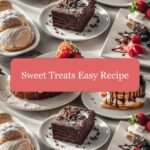 Effortless Indulgence Sweet Treats Made Easy