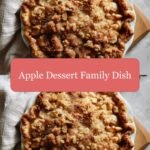 Irresistible Apple Dessert: A Family Dish Delight